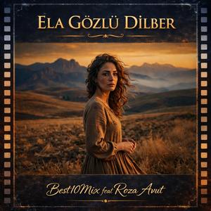 Ela Gözlü Dilber (feat. Roza Avut)