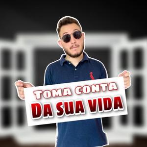Toma Conta da Sua Vida