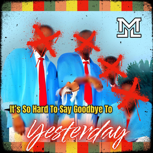 It's So Hard To Say Goodbye To Yesterday (Country)