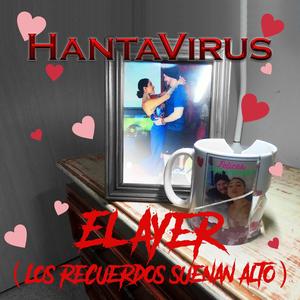 El ayer (Los recuerdos suenan alto)