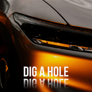 Dig a Hole