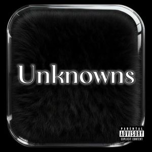 Unknowns