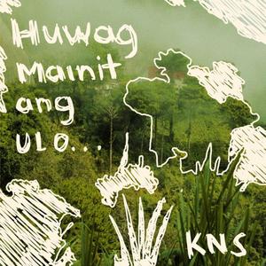 Huwag Mainit ang Ulo