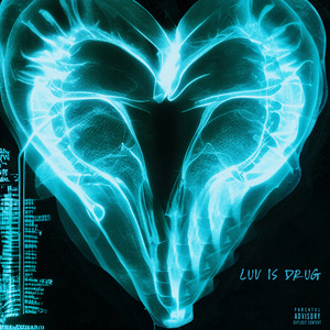 Luv Is Drug