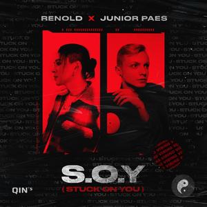 S.O.Y (Stuck On You)
