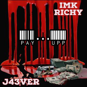 Pay Up (feat. J43ver)