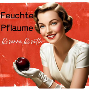 Feuchte Pflaume