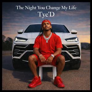 The Night You Change My Life