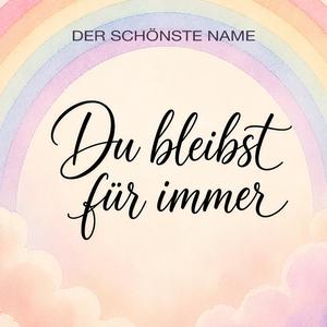 Du bleibst für immer
