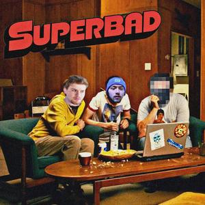 Superbad (feat. noogie & Cole Myer)
