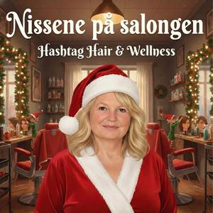 Nissene på salongen (Hashtag Hair & Wellness)