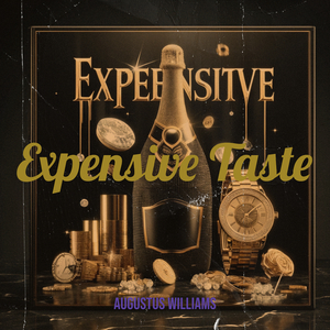 Expensive Taste
