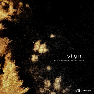 sign. (feat. MELZ)