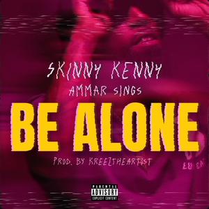 Be Alone (feat. Ammar Sings)