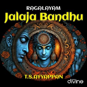 Jalaja Bandhu (From "Ragalayam")