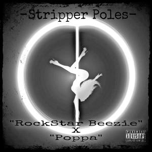 Stripper Poles Video Version (feat. Rockstar Beezie)