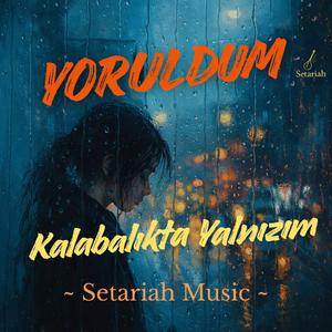 Yoruldum - Kalabalıkta Yalnızım