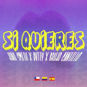 Si Quieres (feat. DVTTY & Brujo Cantillo)