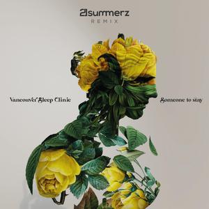 Someone to stay (21 Summerz Remix)