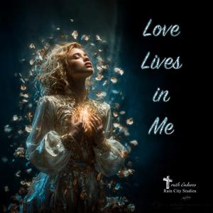 Love Lives in Me