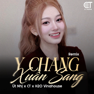 Y Chang Xuân Sang (Remix)