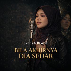 Bila Akhirnya Dia Sedar