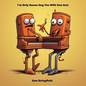 I'm Only Gonna Hug You With One Arm (Live at the Bitter End)