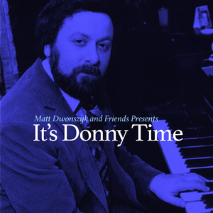 It's Donny Time (feat. Don Depalma, Tony Davis, Steve Davis, Joshua Bruneau, Kris Jensen, Curtis Torian, Jonathan Barber, Nelson Bello & Rose Roy)