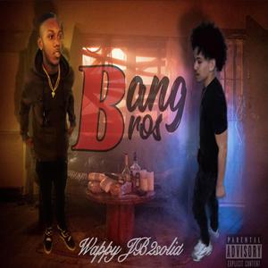 Bang Bros (feat. JB2solid)
