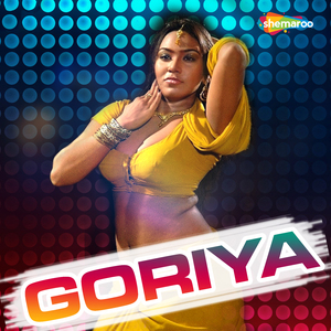 Goriya Ho Goriya