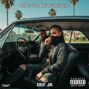 Ride Or Die Forever