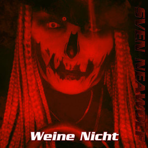 Weine Nicht