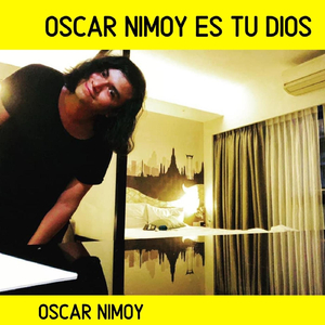 Oscar Nimoy Es Tu Dios