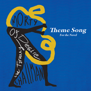 The Tyranny of Desire (Theme Song for the Novel)