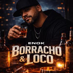 Borracho y Loco