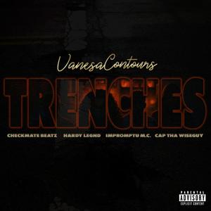 Trenches (feat. Checkmate Beatz, Hardy Legnd, Impromptu MC & Cap Tha Wiseguy)