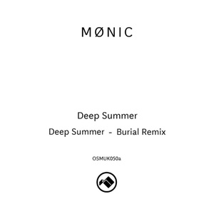 Deep summer (Burial Remix)