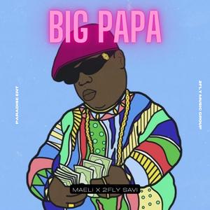 Big Papa (feat. Maeli)