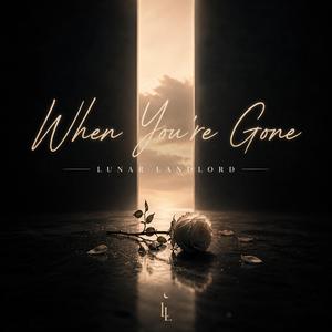 When You’re Gone