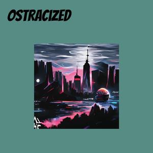 Ostracized