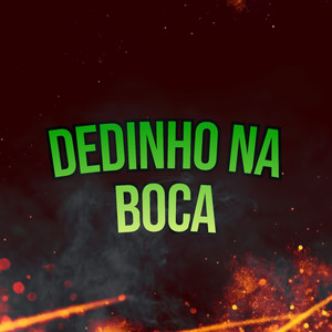 Dedinho na Boca