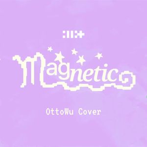 Magnetic (Cover: ILLIT)