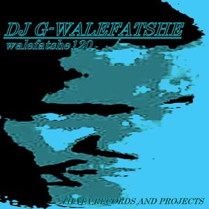 Walefatshe120 (club remix)