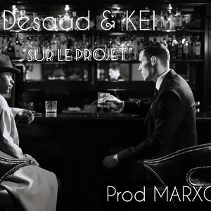 Sur Le Projet (feat. K.E.I & Marxo)