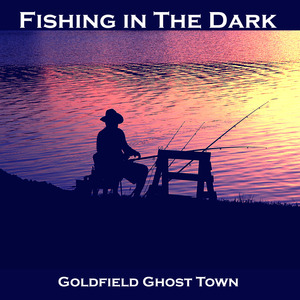 Fishing in the Dark
