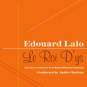 Le Roi D'ys, Act III: Scene One, Pt. 1