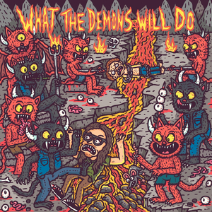 What the Demons Will Do