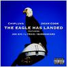 Chipluva - THE EAGLE HAS LANDED (feat. JOE SIN, DEAN COOK, L-TRAIN & BARSNSCARS)