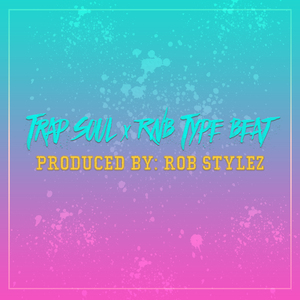 Trap Soul X Rnb Type Beat