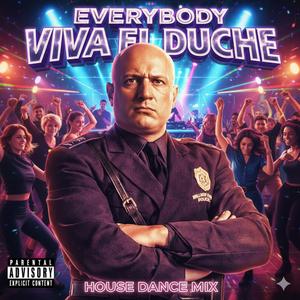 EVERYBODY VIVA EL DUCHE (feat. Pavlo Omelchenko) (DANCE REMIX)